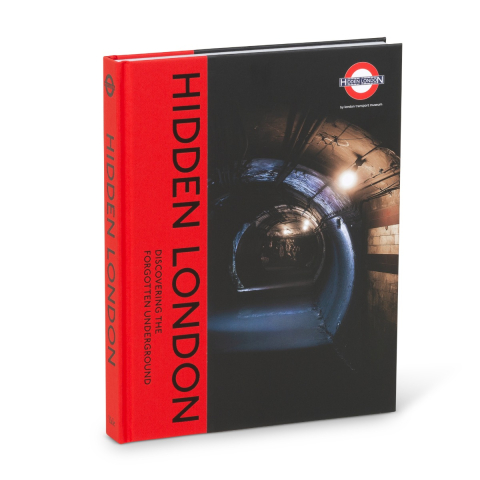 Hidden London: Discovering the Forgotten Underground